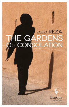 Cover: The Gardens of Consolation - Parisa Reza