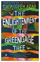 Cover: The Enlightenment of the Greengage Tree - Shokoofeh Azar