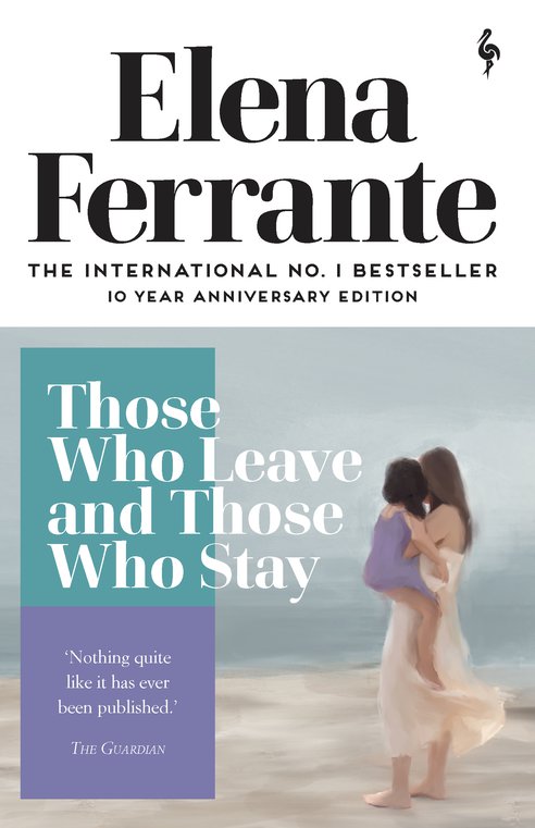 Cover: Those Who Leave and Those Who Stay - Elena Ferrante
