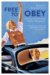 Cover: Free to Obey - Johann Chapoutot