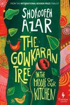 Cover: The Gowkaran Tree in the Middle of Our Kitchen - Shokoofeh Azar