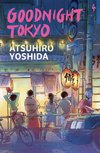 Cover: Goodnight Tokyo - Atsuhiro Yoshida