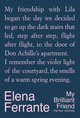 Cover: My Brilliant Friend: The Four Volumes - Elena Ferrante